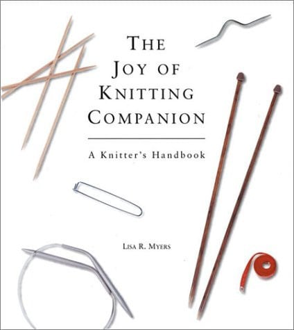 The joy of knitting companion: A Knitter's Handbook