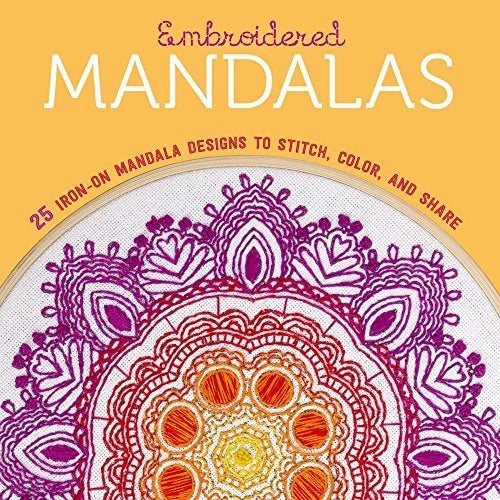 Embroidered Mandalas: 25 Iron-On Mandala Designs
