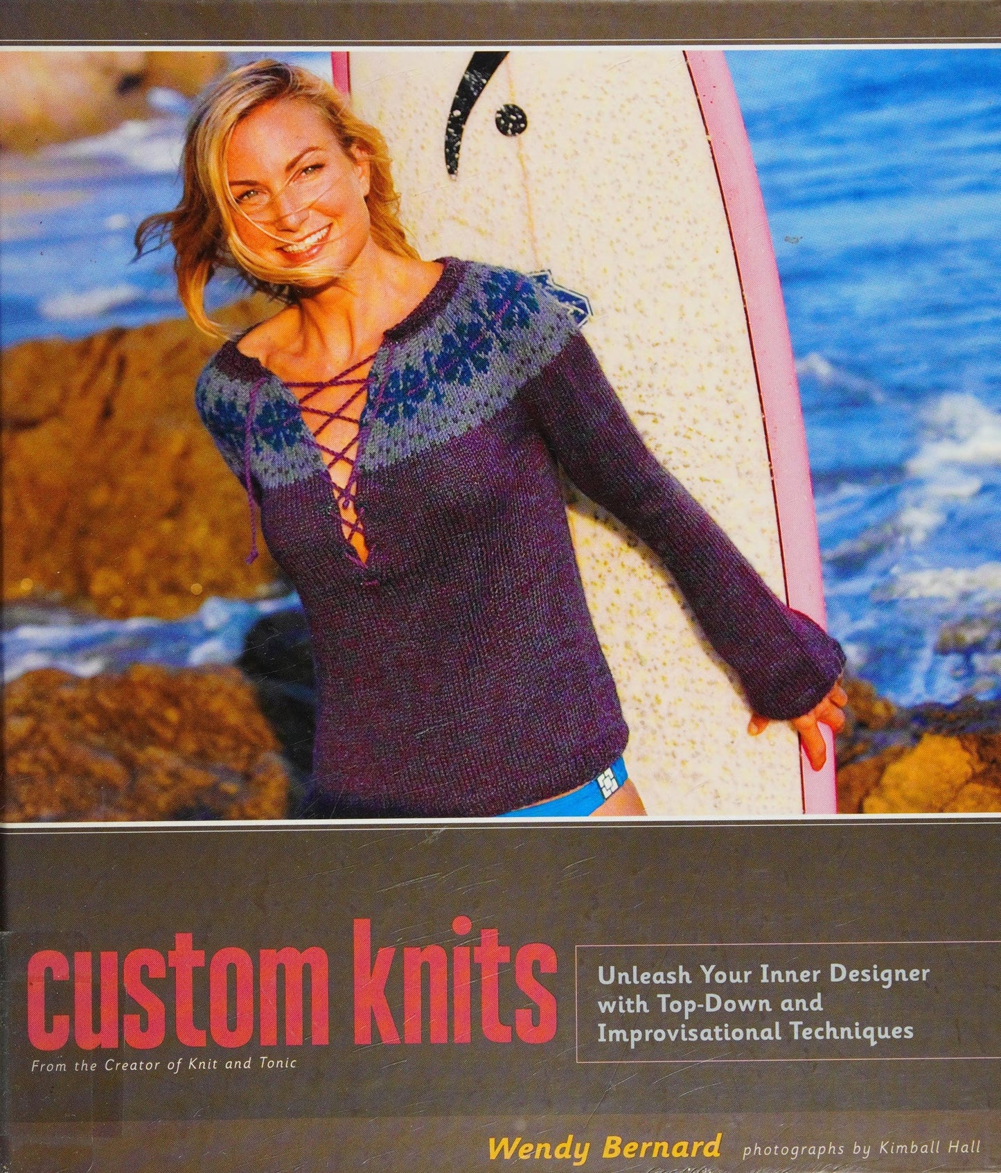 Custom Knits Unleash Your Inner Designer with Top-Down and Improvisational Techniques