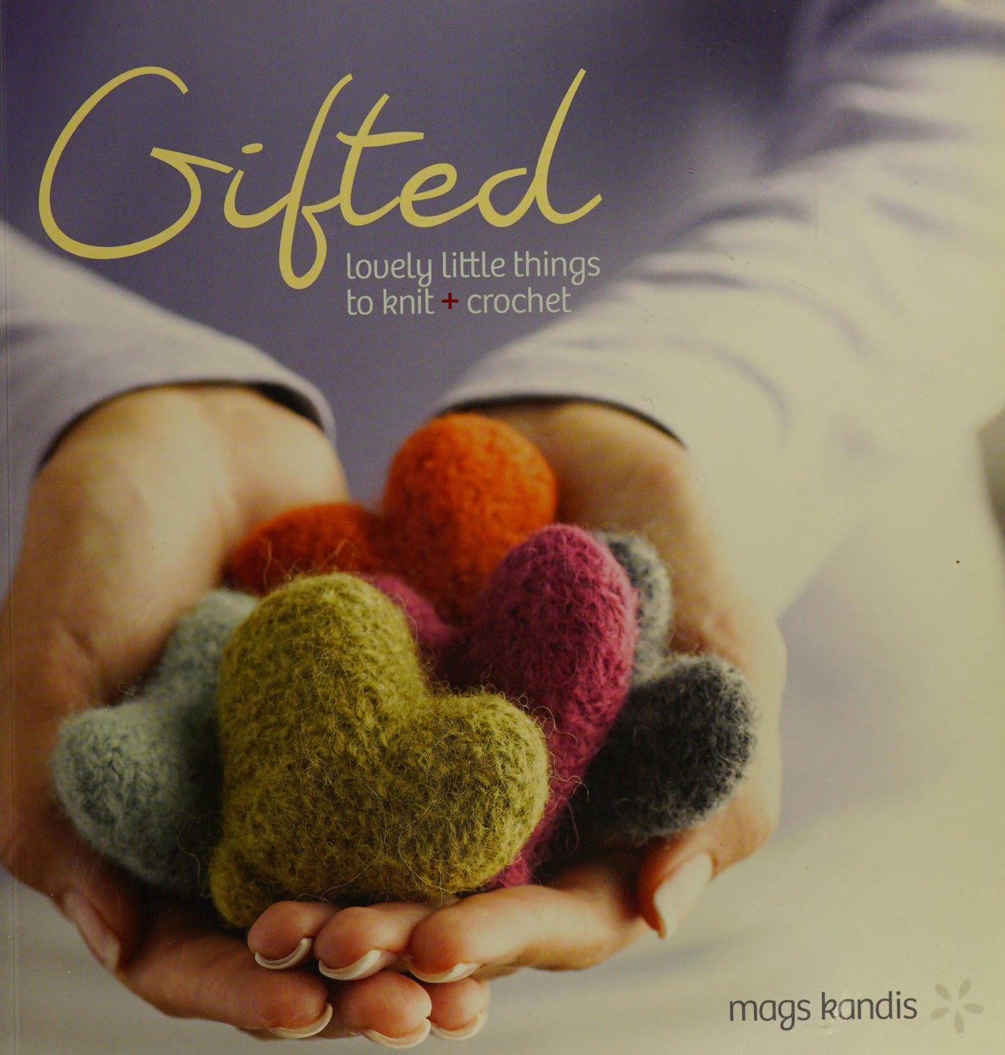 Gifted: lovely little things to knit and crochet