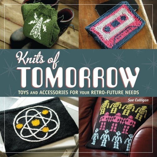 Knits of Tomorrow: toys and accessories for your retro-future needs