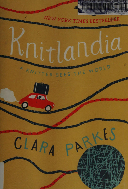 Knitlandia: a knitter sees the world