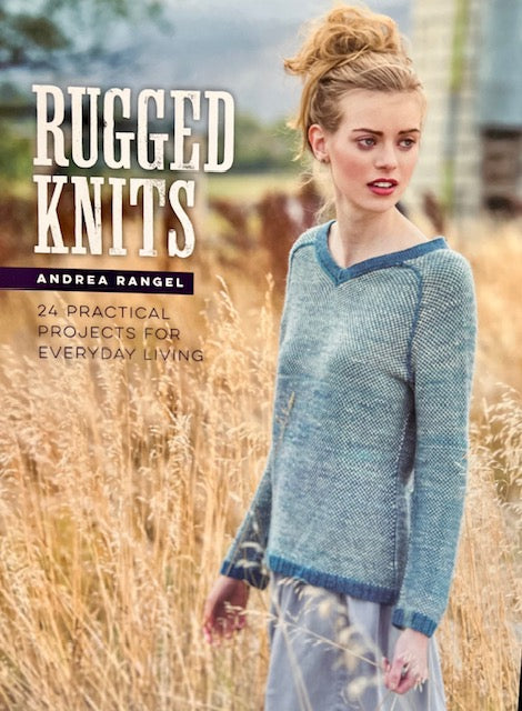 Rugged Knits - 24 Practical Projects for Everyday Living